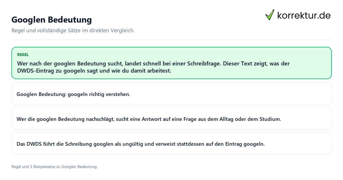 Konkrete Regel und vollständige Beispielsätze zu Googlen Bedeutung