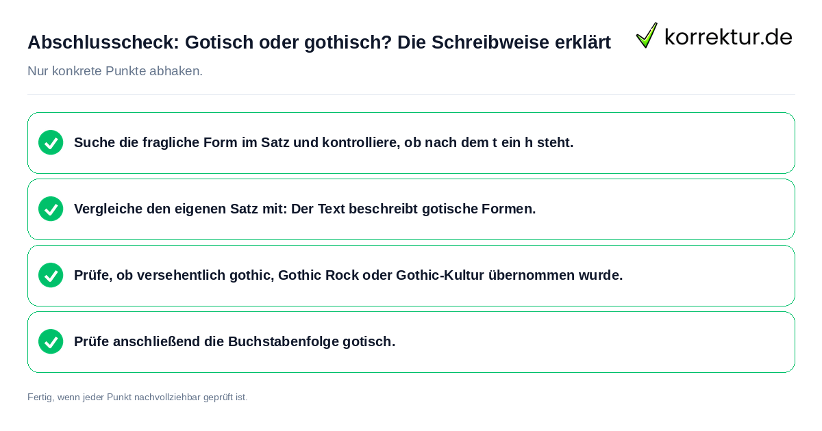 Abschlusscheck: Gotisch oder gothisch? Die Schreibweise erklärt Konkreter Abschlusscheck zu Gotisch oder gothisch? Die Schreibweise erklärt