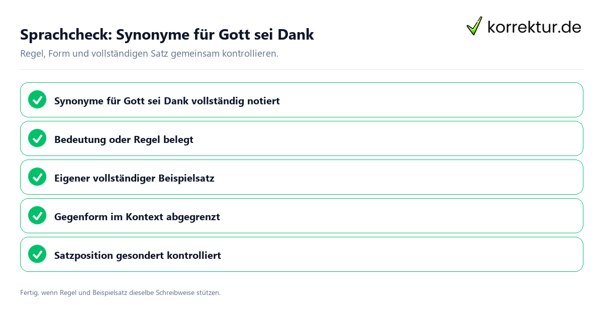 Sprachcheck: Synonyme für Gott sei Dank Konkreter Sprachcheck zu Synonyme für Gott sei Dank mit Regel und vollständigem Beispielsatz