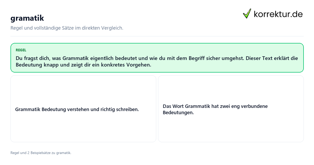 Konkrete Regel und vollständige Beispielsätze zu gramatik