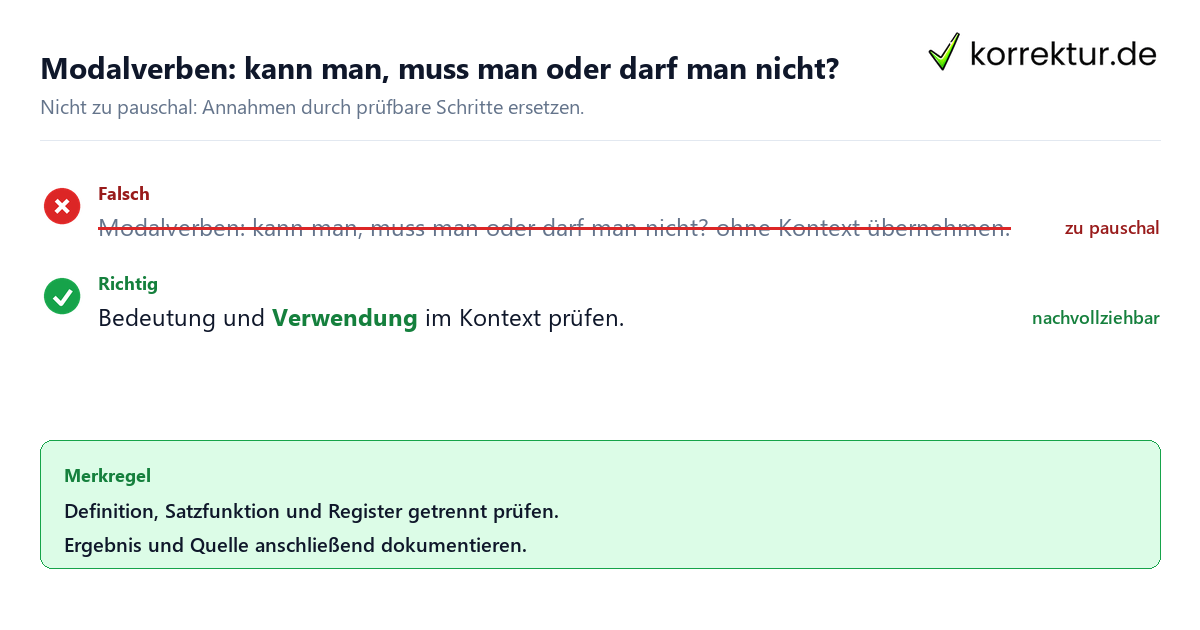Ungeeignete und belastbare Vorgehensweise bei Modalverben: kann man, muss man oder darf man nicht?