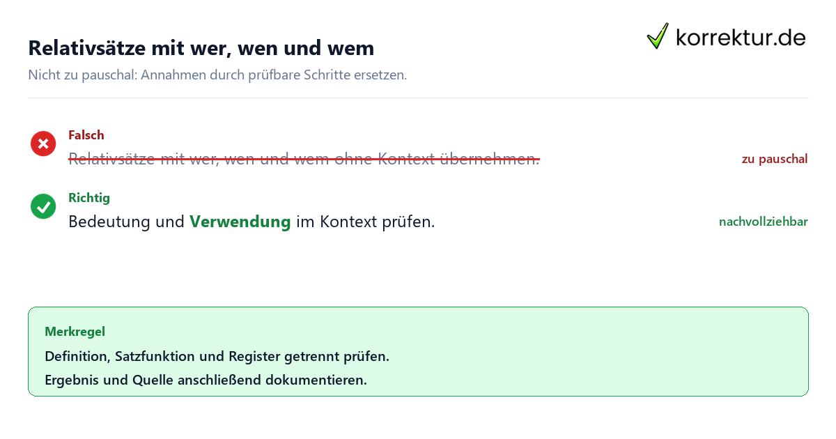 Ungeeignete und belastbare Vorgehensweise bei Relativsätze mit wer, wen und wem
