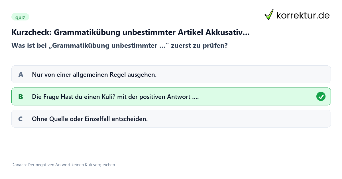 Grammatikübung unbestimmter Artikel Akkusativ Hast du einen Kuli einfach erklärt mit einem Kurzquiz zum sinnvollen nächsten Schritt