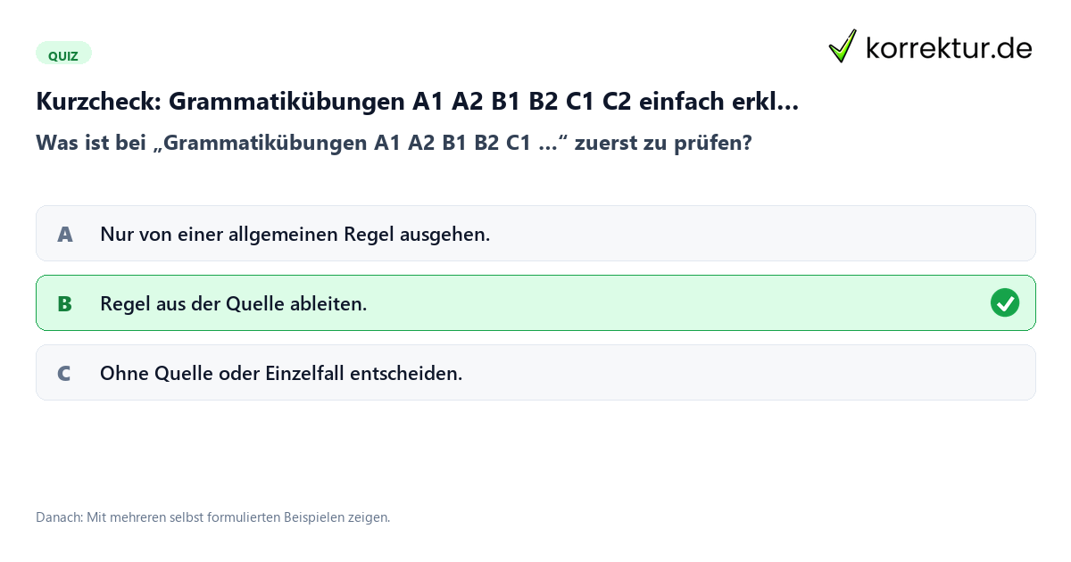 Grammatikübungen A1 A2 B1 B2 C1 C2 einfach erklärt mit einem Kurzquiz zum sinnvollen nächsten Schritt