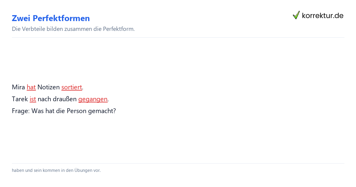 Zwei Perfektformen Grammatikübungen zum Perfekt einfach verstehen mit haben und sein