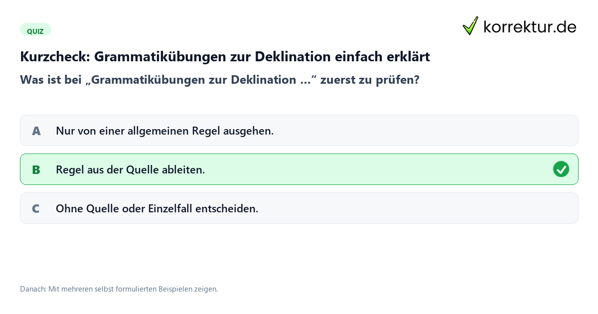 Kurzcheck: Grammatikübungen zur Deklination einfach erklärt Grammatikübungen zur Deklination einfach erklärt mit einem Kurzquiz zum sinnvollen nächsten Schritt