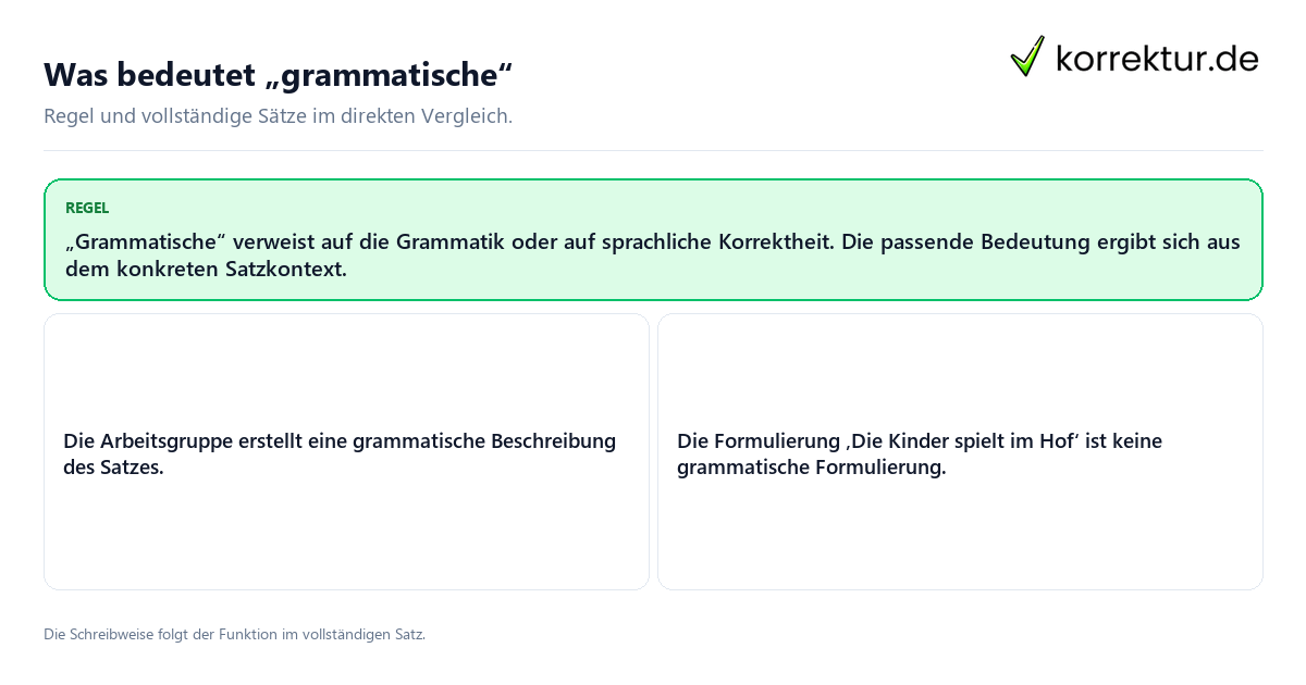 Was bedeutet „grammatische“ Konkrete Regel und vollständige Beispielsätze zu Was bedeutet „grammatische“