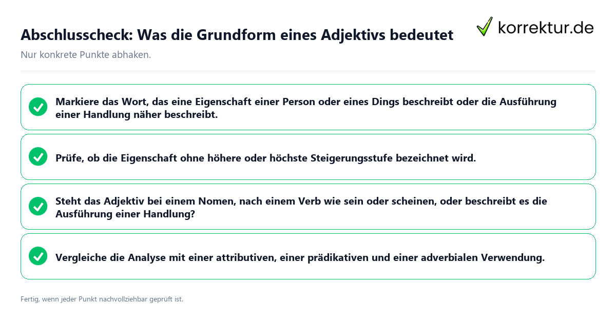 Abschlusscheck: Was die Grundform eines Adjektivs bedeutet Konkreter Abschlusscheck zu Was die Grundform eines Adjektivs bedeutet