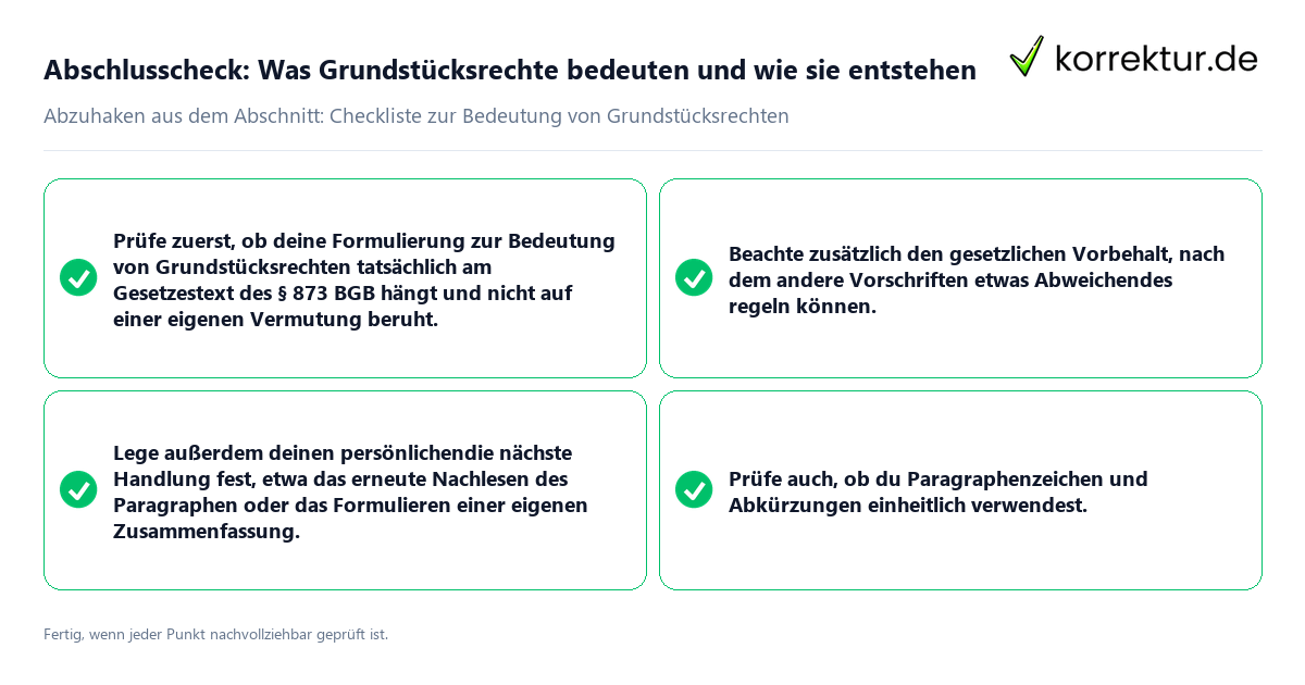 Abschlusscheck: Was Grundstücksrechte bedeuten und wie sie entstehen Konkreter Abschlusscheck zu Was Grundstücksrechte bedeuten und wie sie entstehen