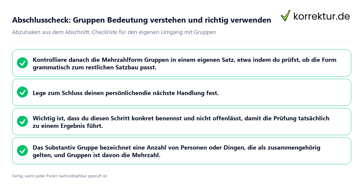 Konkreter Abschlusscheck zu Gruppen Bedeutung verstehen und richtig verwenden