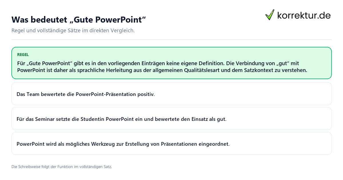 Was bedeutet „Gute PowerPoint“ Konkrete Regel und vollständige Beispielsätze zu Was bedeutet „Gute PowerPoint“