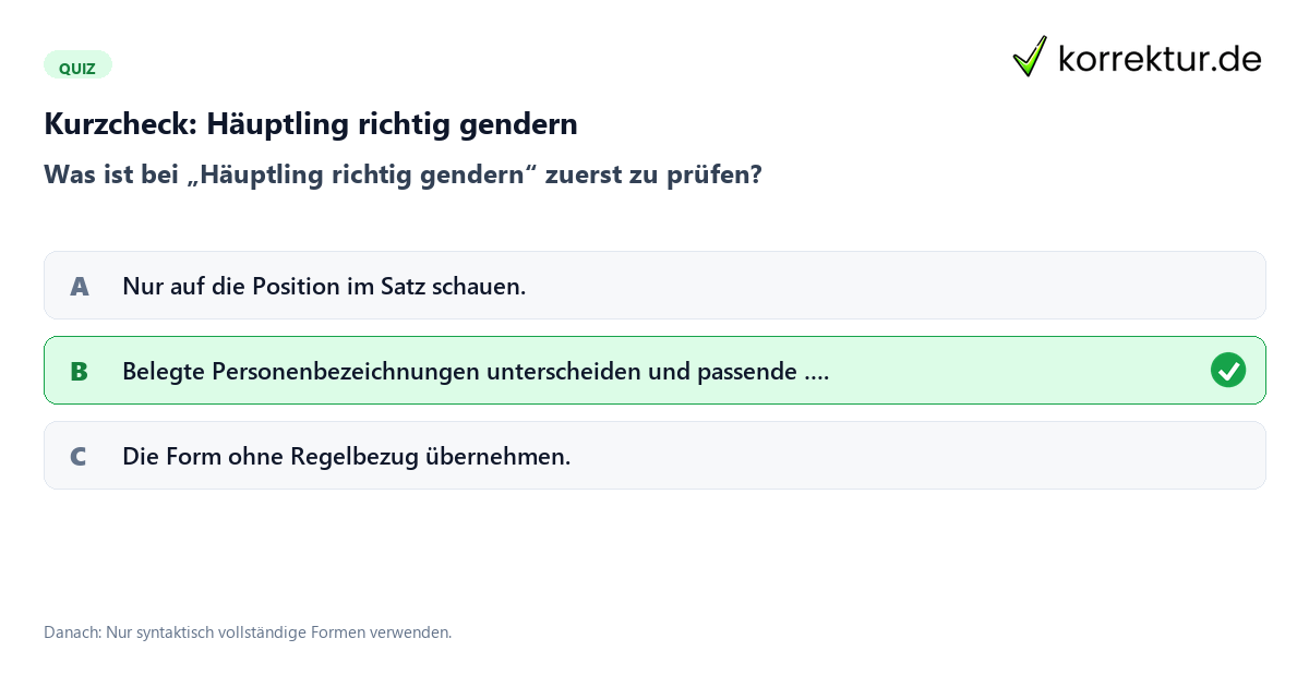 Häuptling richtig gendern mit einem Kurzquiz zum sinnvollen nächsten Schritt