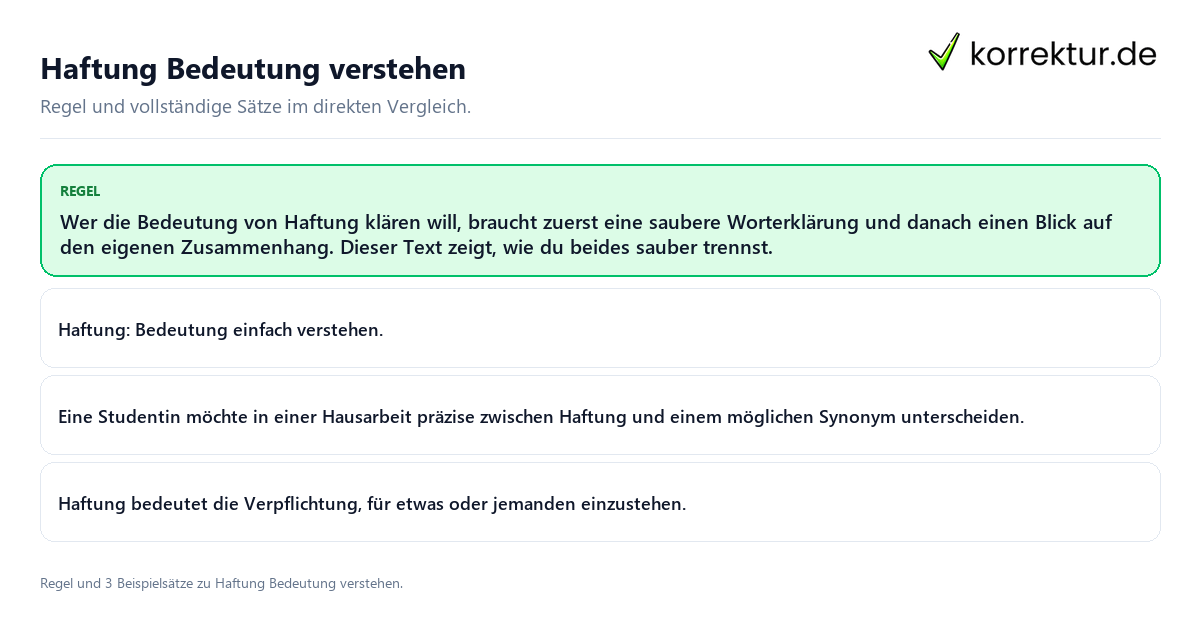 Konkrete Regel und vollständige Beispielsätze zu Haftung Bedeutung verstehen