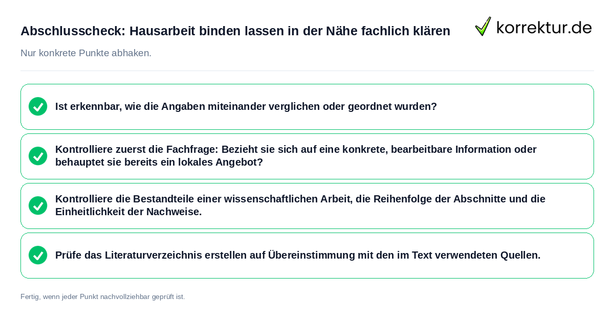 Abschlusscheck: Hausarbeit binden lassen in der Nähe fachlich klären Konkreter Abschlusscheck zu Hausarbeit binden lassen in der Nähe fachlich klären