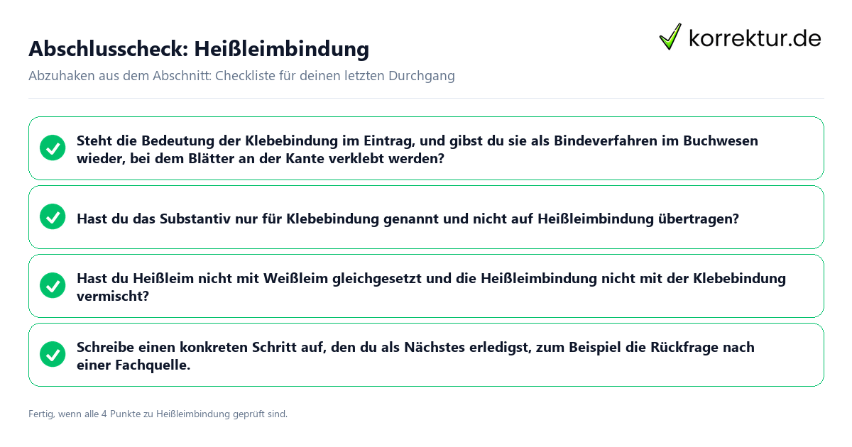 Abschlusscheck: Heißleimbindung Konkreter Abschlusscheck zu Heißleimbindung