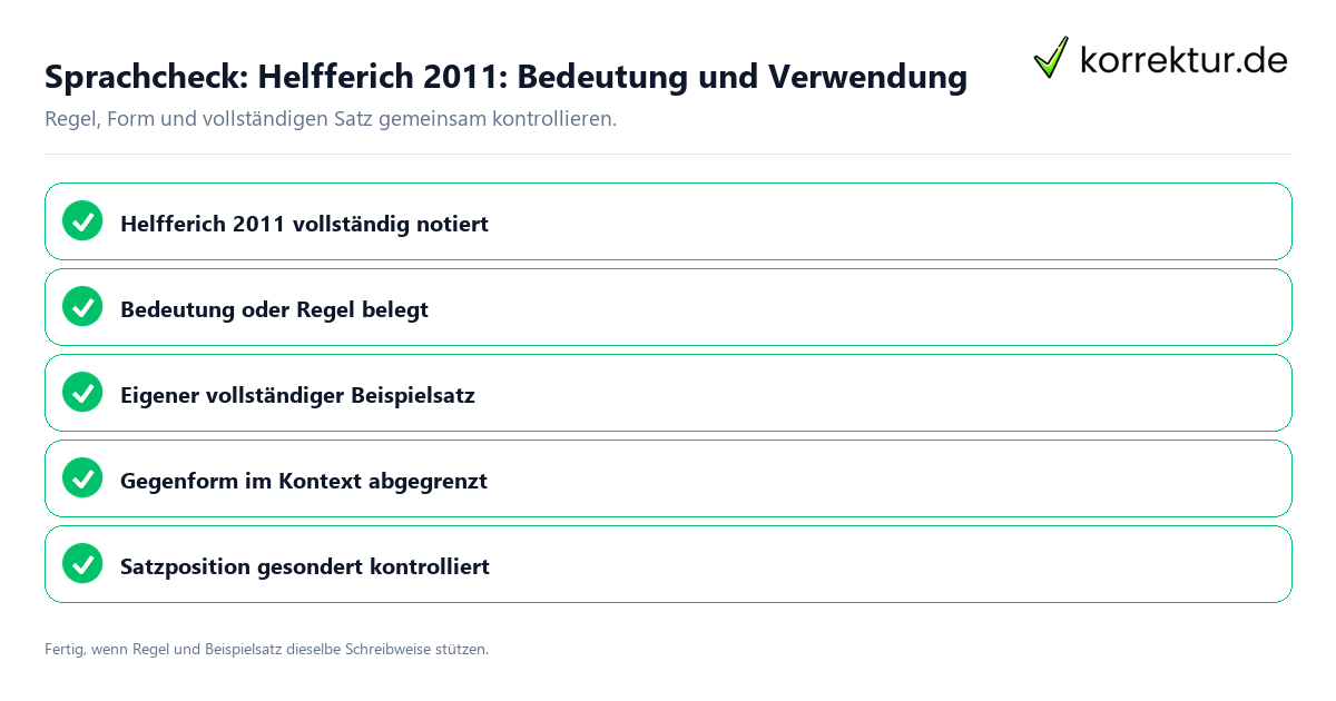Konkreter Sprachcheck zu Helfferich 2011: Bedeutung und Verwendung mit Regel und vollständigem Beispielsatz