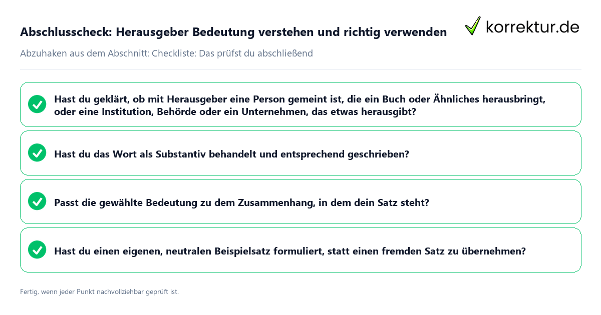 Abschlusscheck: Herausgeber Bedeutung verstehen und richtig verwenden Konkreter Abschlusscheck zu Herausgeber Bedeutung verstehen und richtig verwenden