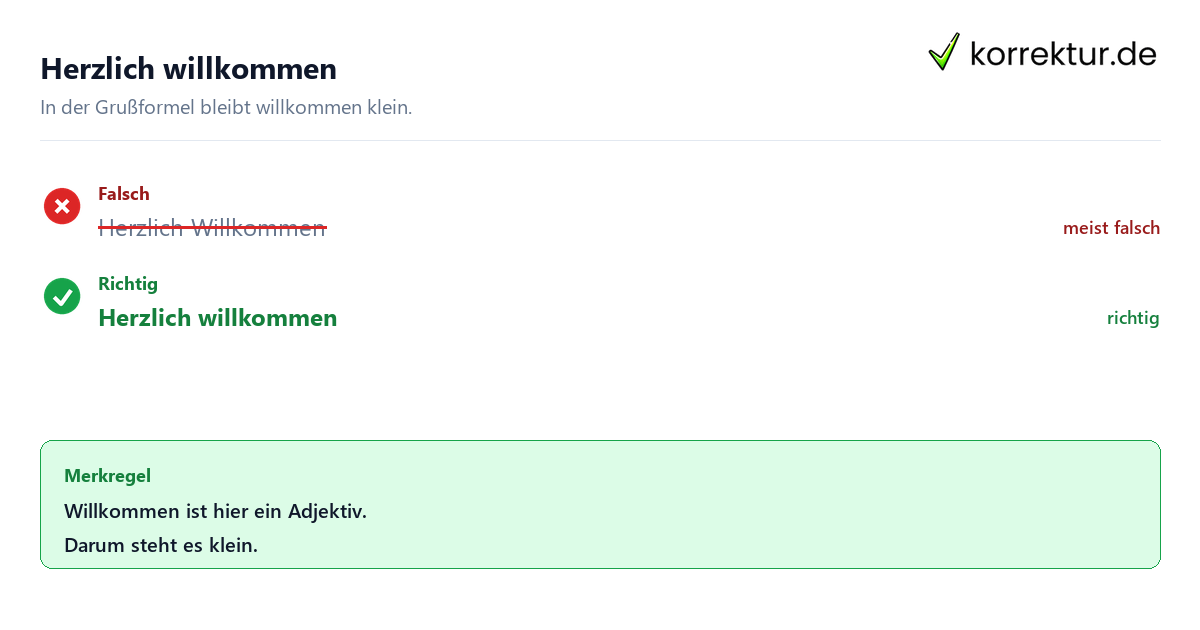 Herzlich willkommen Herzlich willkommen groß oder klein: richtige Schreibweise