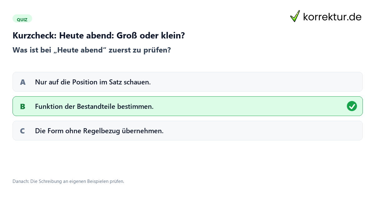 Heute abend: Groß oder klein? mit einem Kurzquiz zum sinnvollen nächsten Schritt