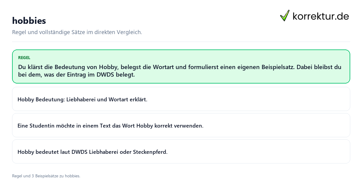 hobbies Konkrete Regel und vollständige Beispielsätze zu hobbies