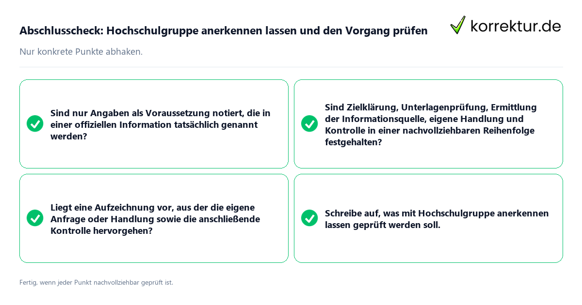 Abschlusscheck: Hochschulgruppe anerkennen lassen und den Vorgang prüfen Konkreter Abschlusscheck zu Hochschulgruppe anerkennen lassen und den Vorgang prüfen