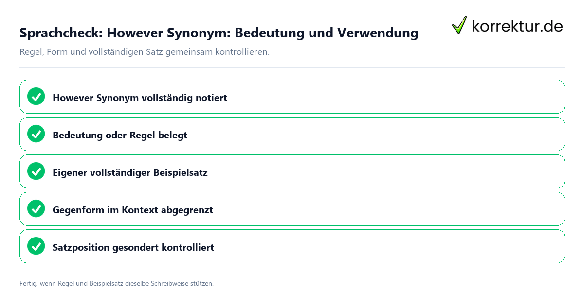 Konkreter Sprachcheck zu However Synonym: Bedeutung und Verwendung mit Regel und vollständigem Beispielsatz