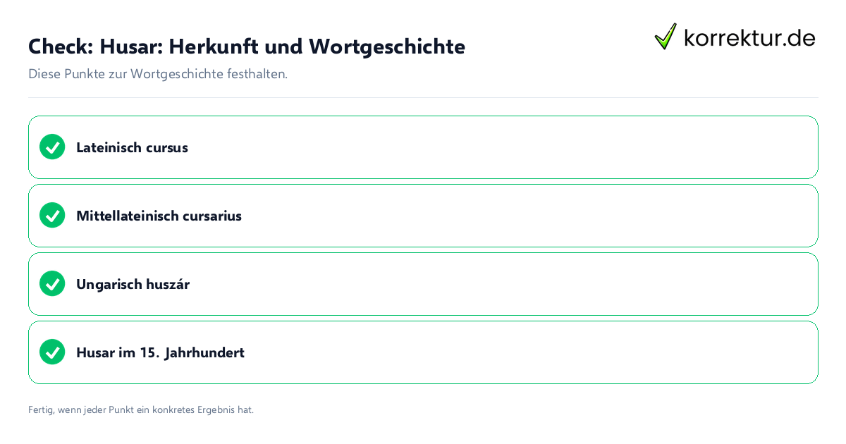 Check: Husar: Herkunft und Wortgeschichte Husar: Herkunft und Wortgeschichte: Prüfliste mit vier Punkten