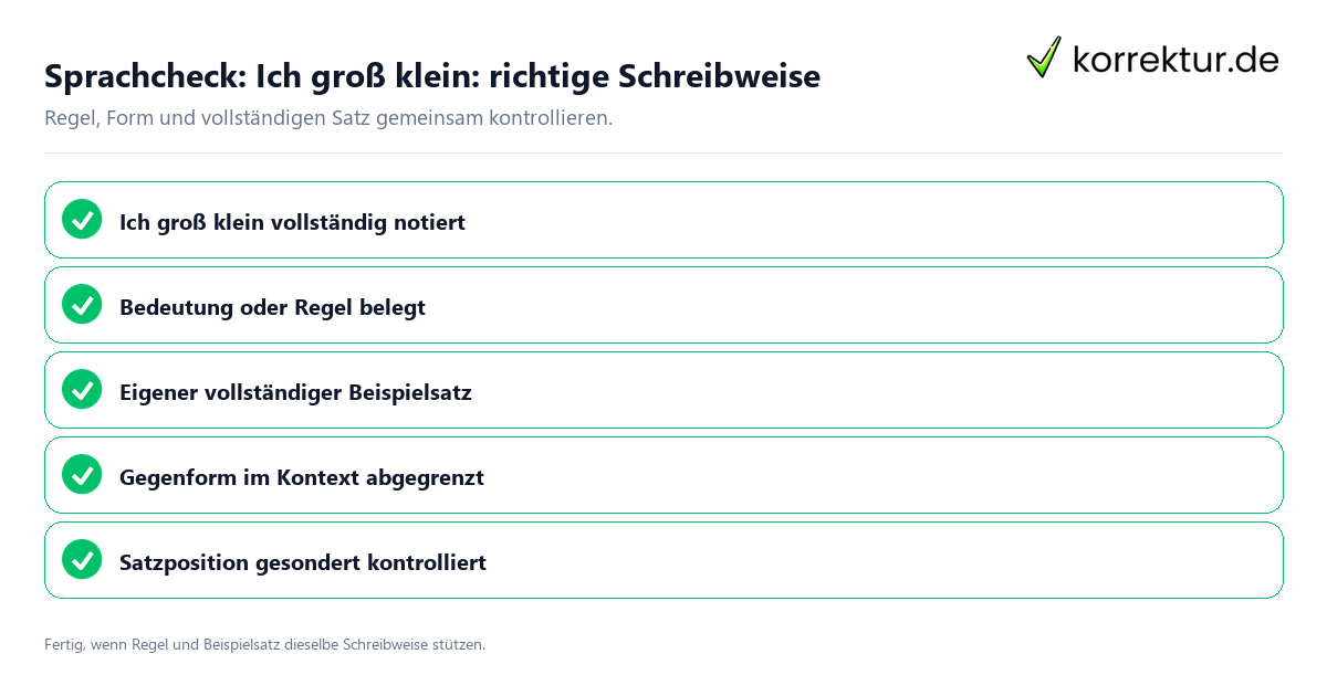 Konkreter Sprachcheck zu Ich groß klein: richtige Schreibweise mit Regel und vollständigem Beispielsatz