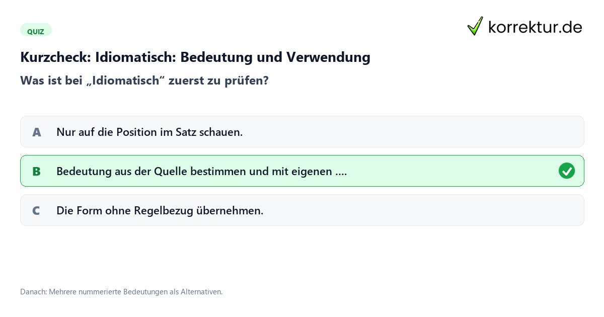 Idiomatisch: Bedeutung und Verwendung mit einem Kurzquiz zum sinnvollen nächsten Schritt
