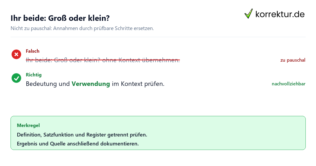 Ihr beide: Groß oder klein? Ungeeignete und belastbare Vorgehensweise bei Ihr beide: Groß oder klein?
