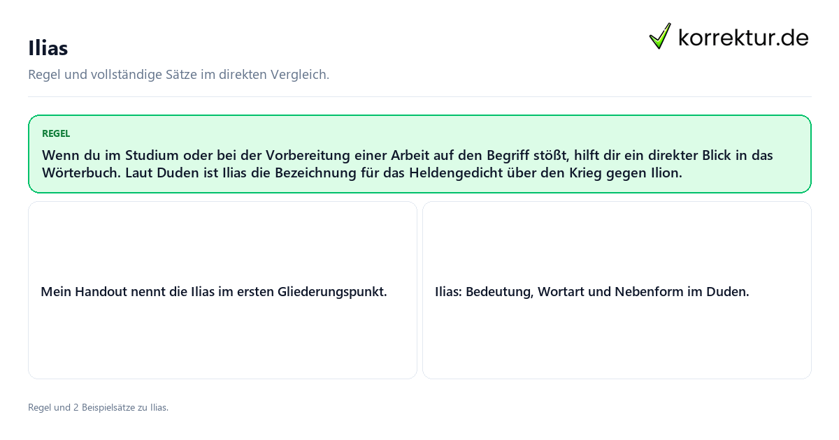 Konkrete Regel und vollständige Beispielsätze zu Ilias
