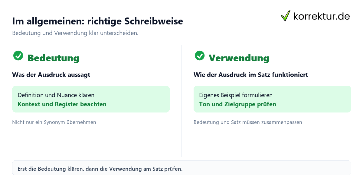 Im allgemeinen: richtige Schreibweise mit Bedeutung und passender Verwendung im Vergleich