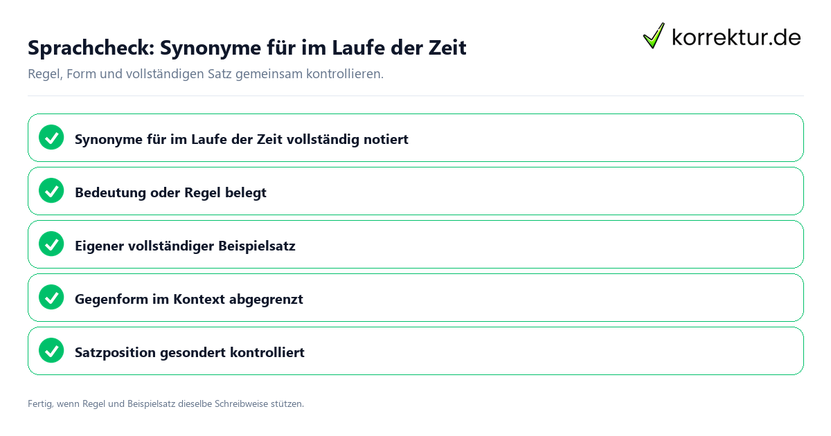 Sprachcheck: Synonyme für im Laufe der Zeit Konkreter Sprachcheck zu Synonyme für im Laufe der Zeit mit Regel und vollständigem Beispielsatz