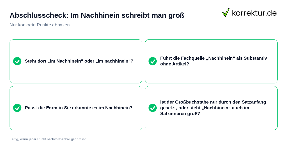 Abschlusscheck: Im Nachhinein schreibt man groß Konkreter Abschlusscheck zu Im Nachhinein schreibt man groß