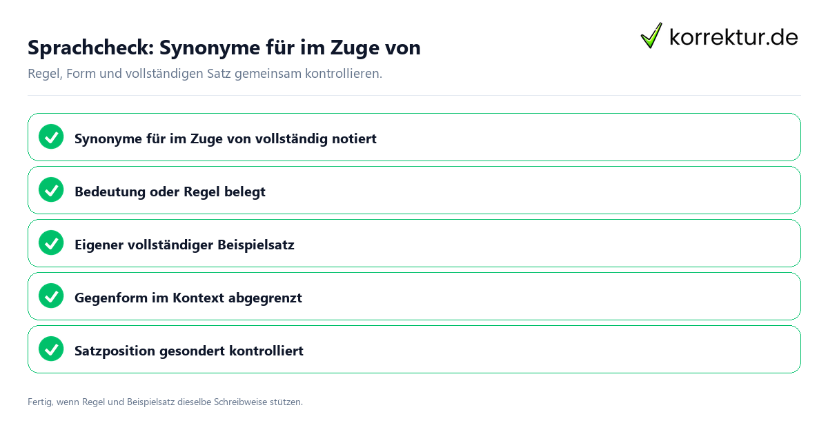 Konkreter Sprachcheck zu Synonyme für im Zuge von mit Regel und vollständigem Beispielsatz