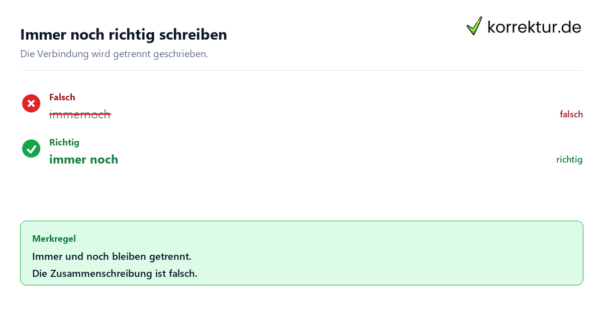 Immer noch richtig schreiben Immer noch oder immernoch: richtige Schreibweise
