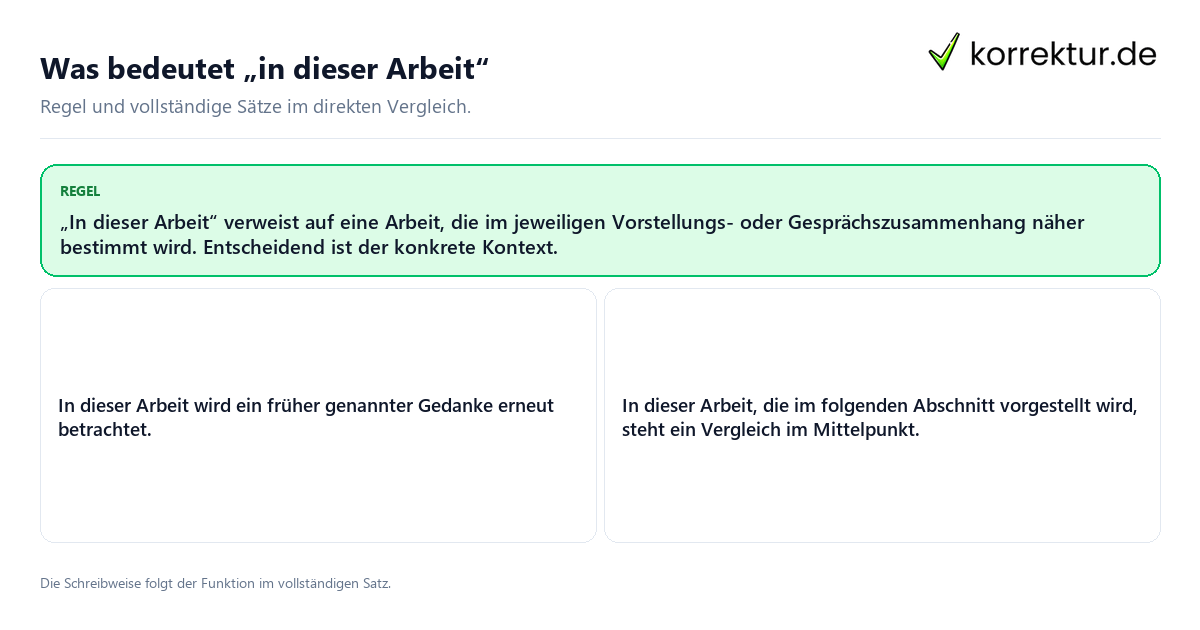 Konkrete Regel und vollständige Beispielsätze zu Was bedeutet „in dieser Arbeit“