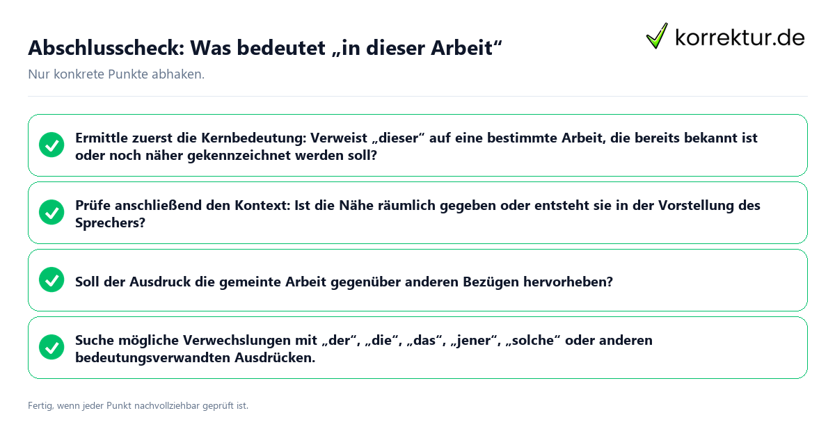 Konkreter Abschlusscheck zu Was bedeutet „in dieser Arbeit“