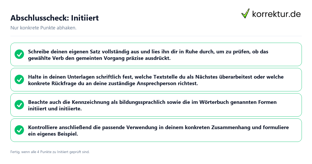 Abschlusscheck: Initiiert Konkreter Abschlusscheck zu Initiiert
