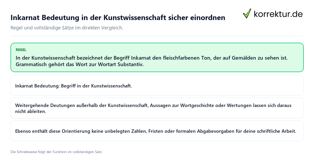 Konkrete Regel und vollständige Beispielsätze zu Inkarnat Bedeutung in der Kunstwissenschaft sicher