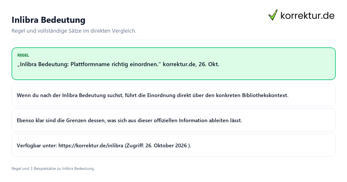 Inlibra Bedeutung Konkrete Regel und vollständige Beispielsätze zu Inlibra Bedeutung