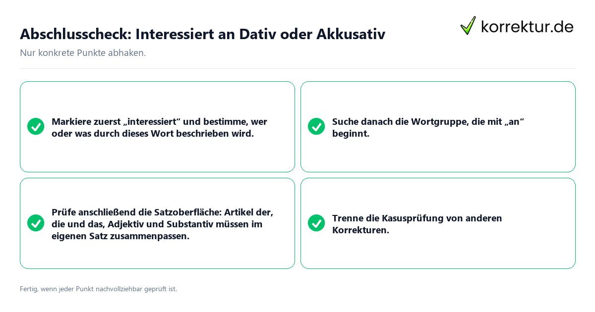 Konkreter Abschlusscheck zu Interessiert an Dativ oder Akkusativ