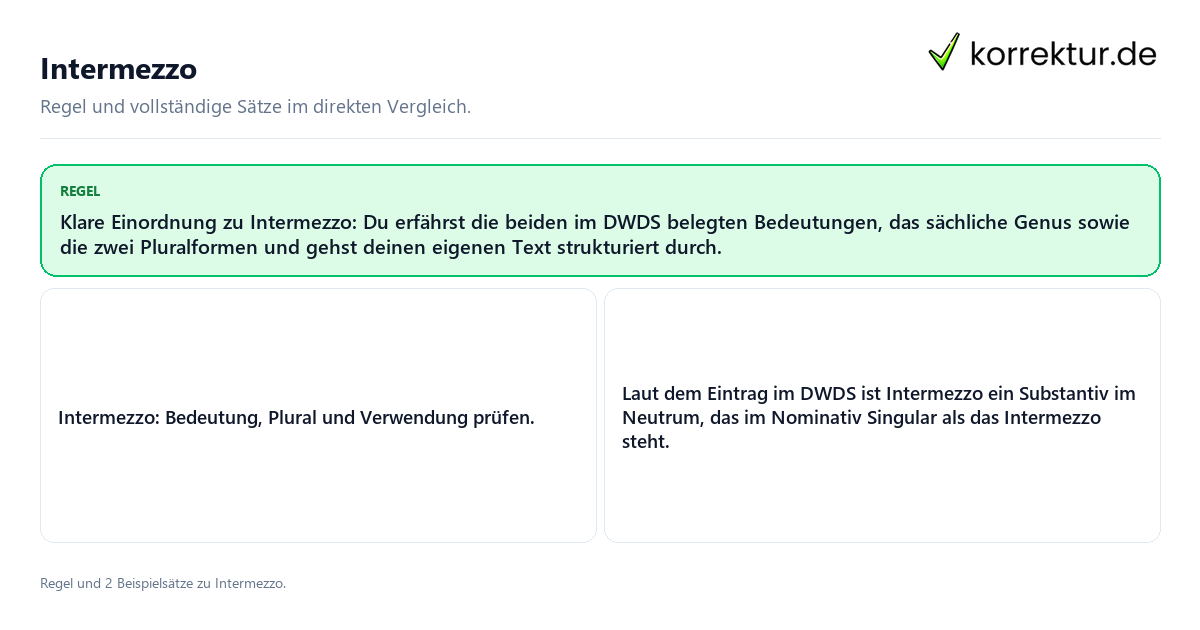 Konkrete Regel und vollständige Beispielsätze zu Intermezzo