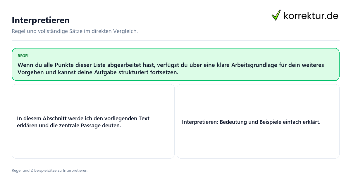 Konkrete Regel und vollständige Beispielsätze zu Interpretieren