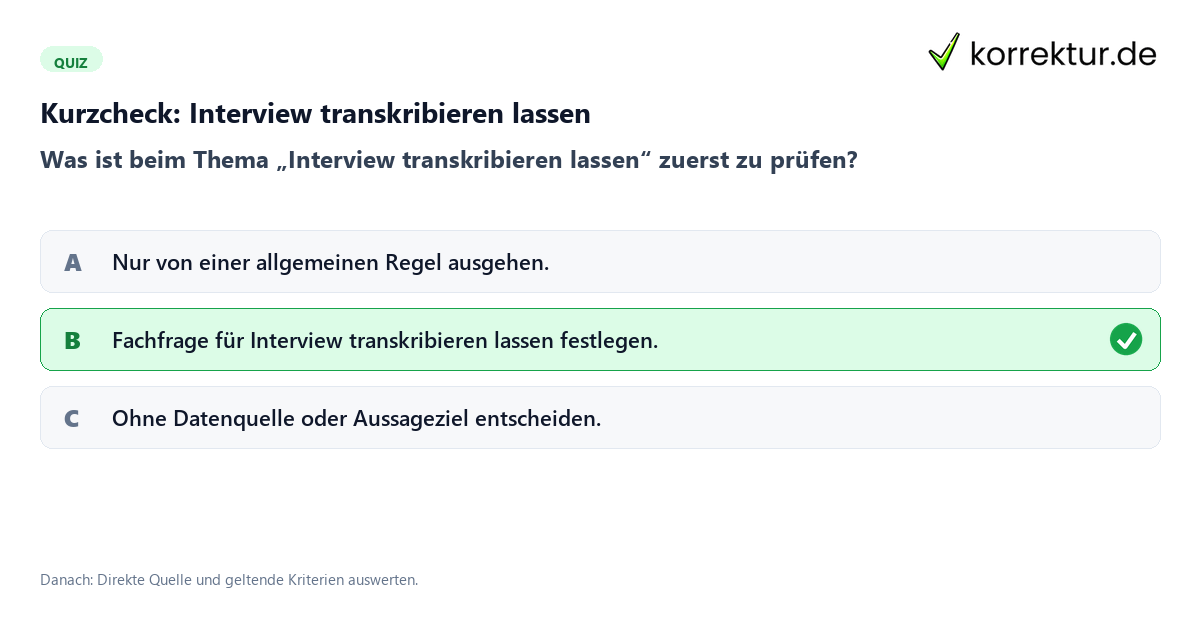 Interview transkribieren lassen mit einem Kurzquiz zum sinnvollen nächsten Schritt