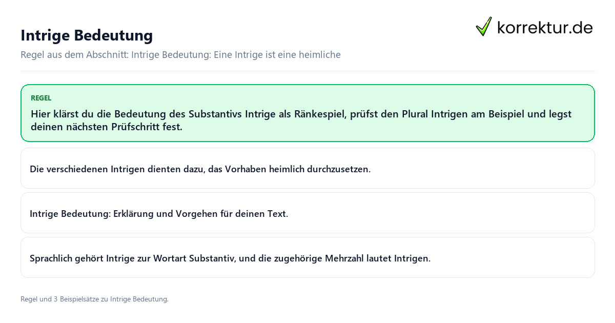 Konkrete Regel und vollständige Beispielsätze zu Intrige Bedeutung