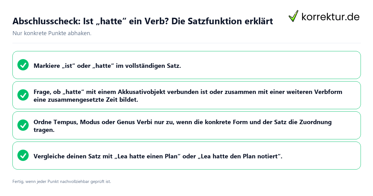 Abschlusscheck: Ist „hatte“ ein Verb? Die Satzfunktion erklärt Konkreter Abschlusscheck zu Ist „hatte“ ein Verb? Die Satzfunktion erklärt