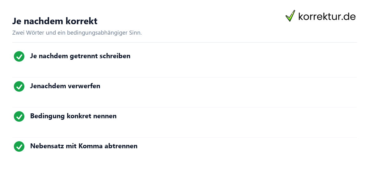 Je nachdem oder jenachdem Schreibweise