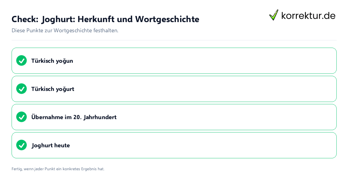 Check: Joghurt: Herkunft und Wortgeschichte Joghurt: Herkunft und Wortgeschichte: Prüfliste mit vier Punkten