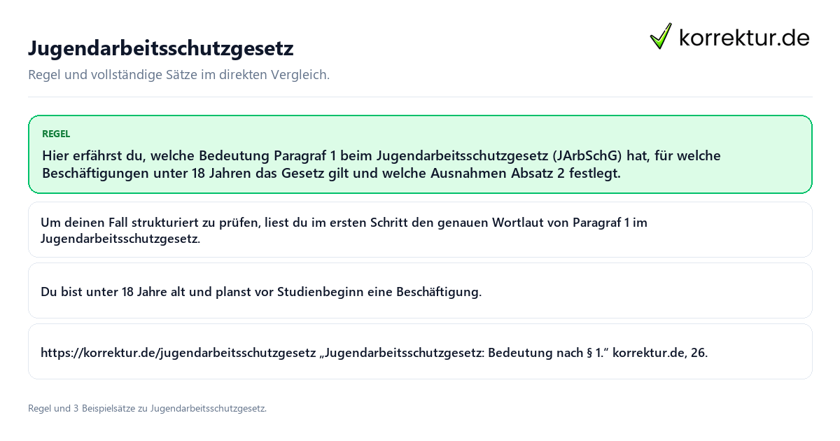 Jugendarbeitsschutzgesetz Konkrete Regel und vollständige Beispielsätze zu Jugendarbeitsschutzgesetz